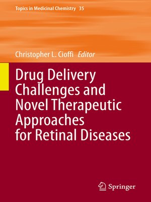 cover image of Drug Delivery Challenges and Novel Therapeutic Approaches for Retinal Diseases